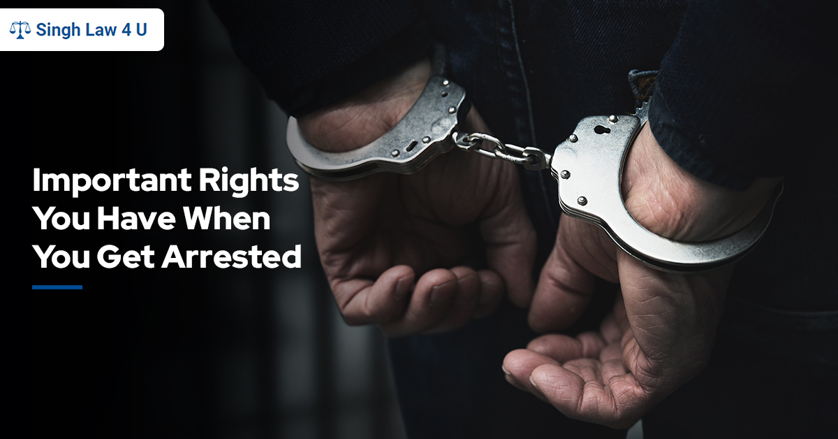 Important Rights You Have When You Get Arrested