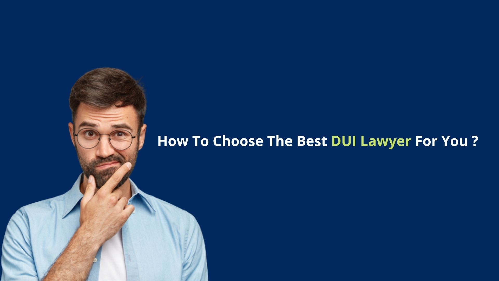 how_to_choose_the_best_DUI_lawyer